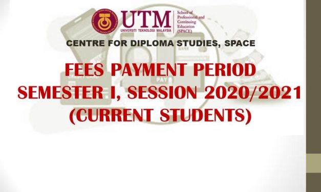 Fees Payment Period Semester I, Session 2020/2021 (Current Students)