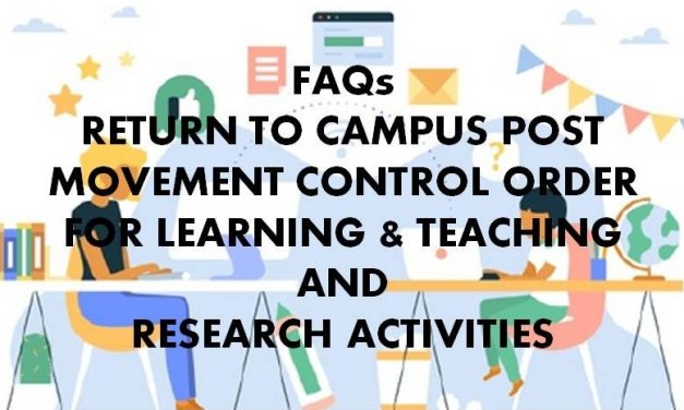 FAQs Return To Campus Post Movement Control Order For Learning & Teaching And Research Activities