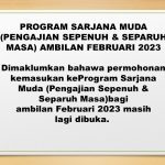Program Sarjana Muda (Pengajian Sepenuh & Separuh Masa) Ambilan Februari 2023