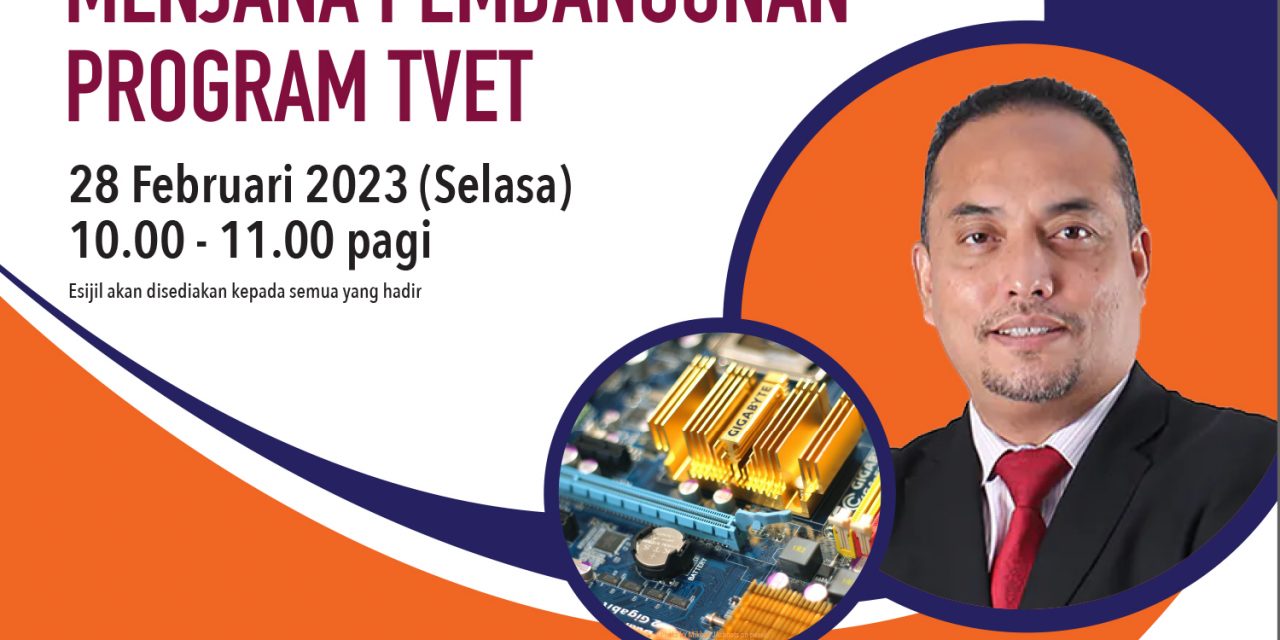 Program Wacana Ilmu Bersama Alumni Siri 2/2023 :  Menjana Pembangunan Program TVET