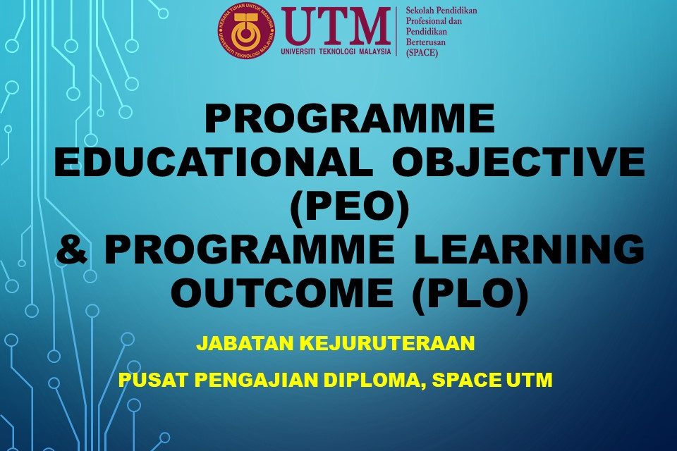 Programme Educational Objective (PEO) & Programme Learning Outcome (PLO), Jabatan Kejuruteraan