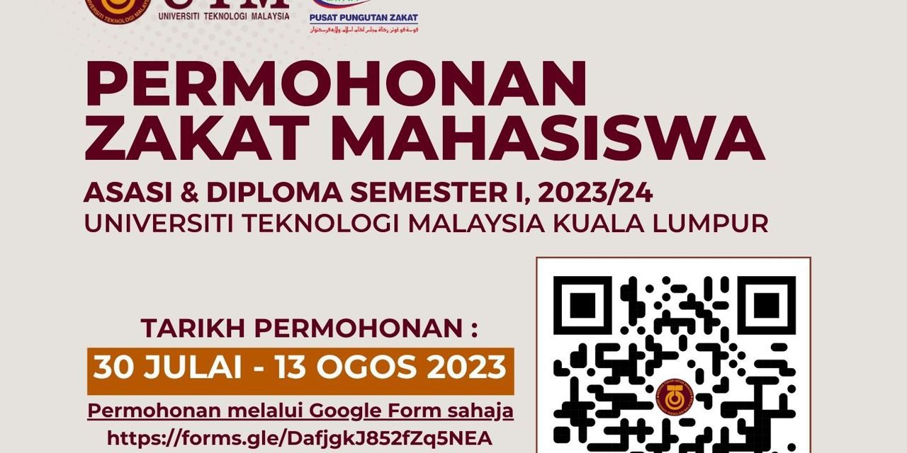 PERMOHONAN ZAKAT MAHASISWA ASASI & DIPLOMA SEMESTER I, 2023/24 UNIVERSITI TEKNOLOGI MALAYSIA KUALA LUMPUR