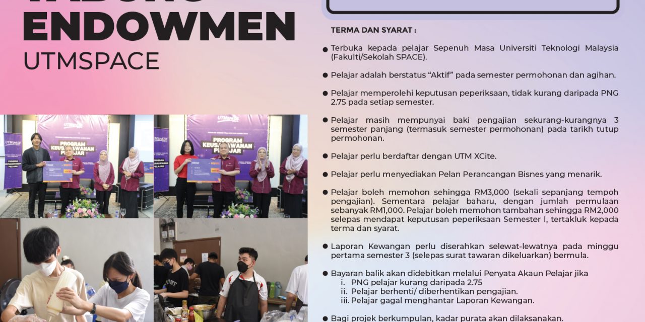 makluman: Tawaran Bantuan Keushawanan Tabung Endowmen UTMSPACE