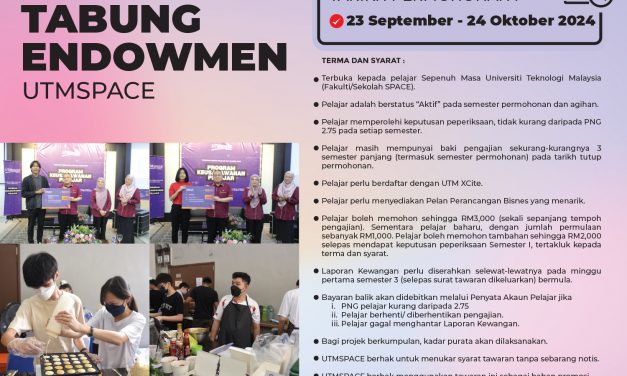 makluman: Tawaran Bantuan Keushawanan Tabung Endowmen UTMSPACE