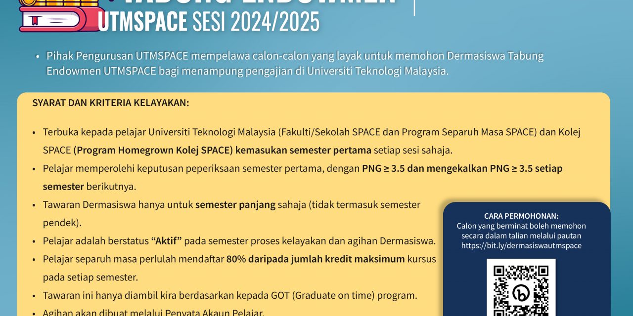 HEBAHAN IKLAN PERMOHONAN DERMASISWA TABUNG ENDOWMEN UTMSPACE SESI 2024/25