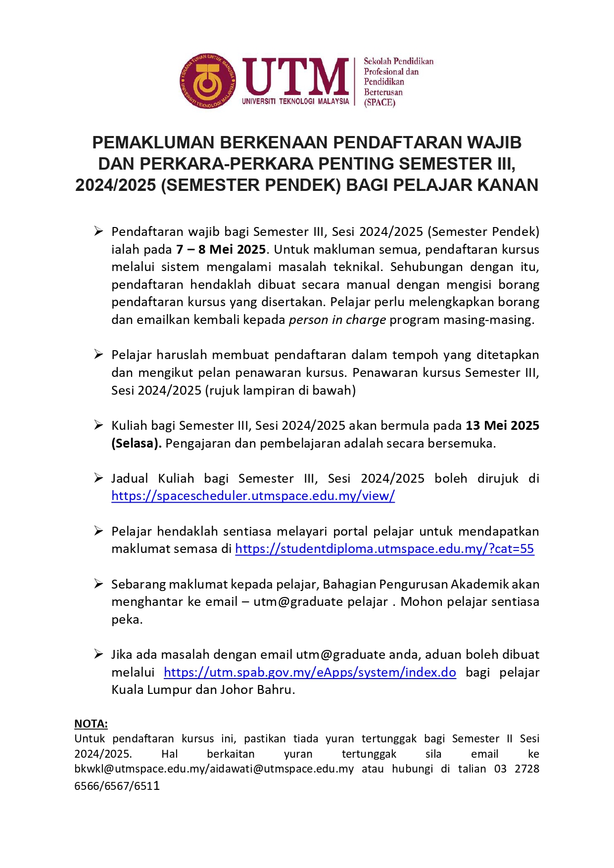 PEMAKLUMAN BERKENAAN PENDAFTARAN WAJIB DAN PERKARA-PERKARA PENTING SEMESTER III, 2024/2025 (SEMESTER PENDEK) BAGI PELAJAR KANAN