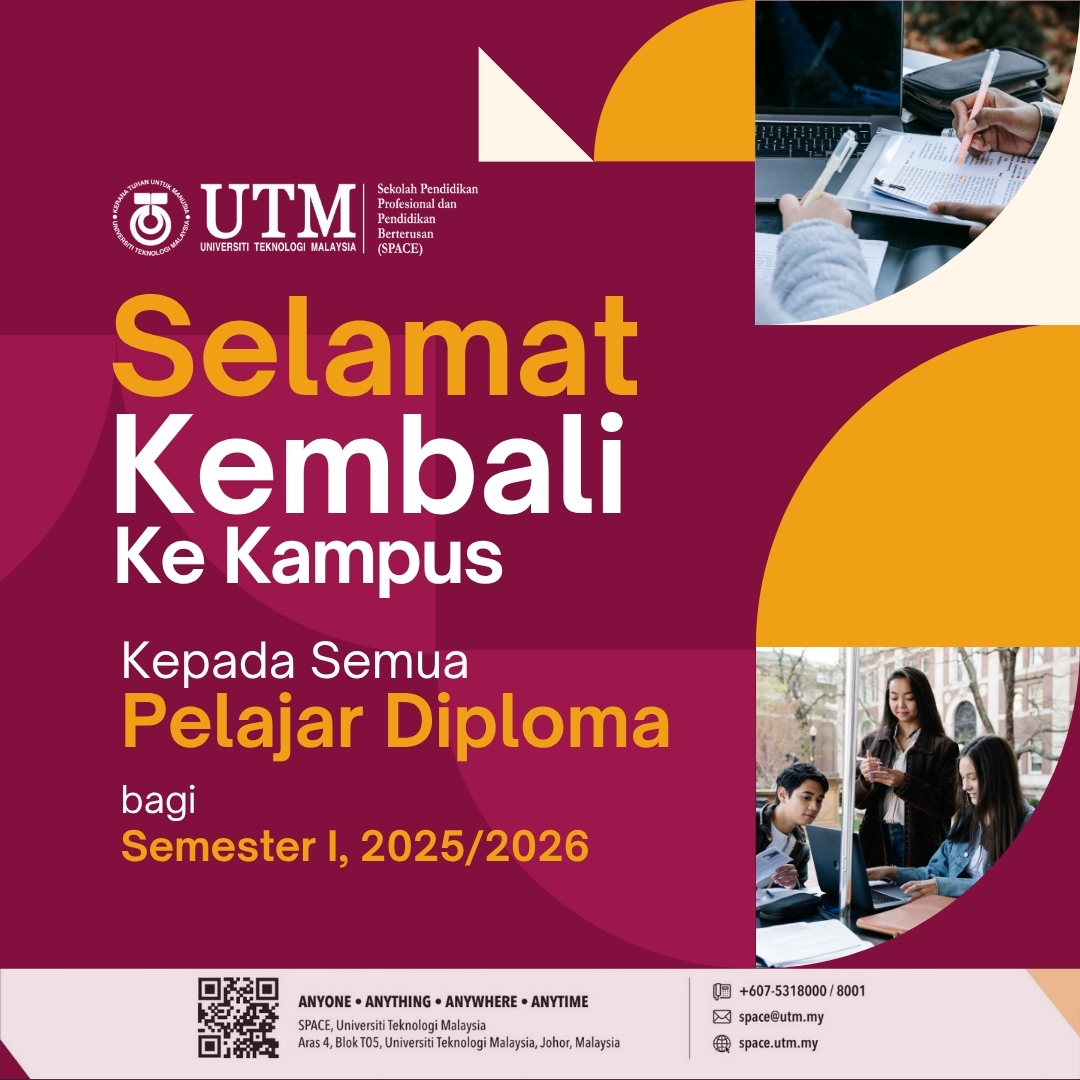 SELAMAT KEMBALI KE KAMPUS KEPADA SEMUA PELAJAR DIPLOMA SEMESTER I, 2025/2026
