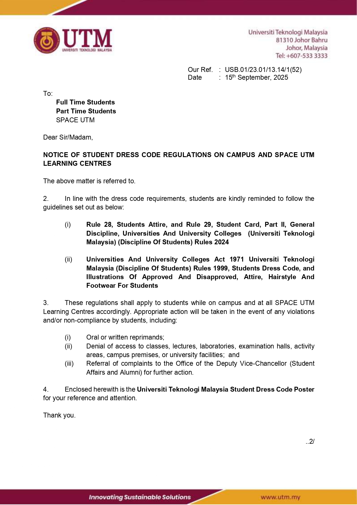 NOTICE OF STUDENT DRESS CODE REGULATIONS ON CAMPUS AND SPACE UTM LEARNING CENTRES