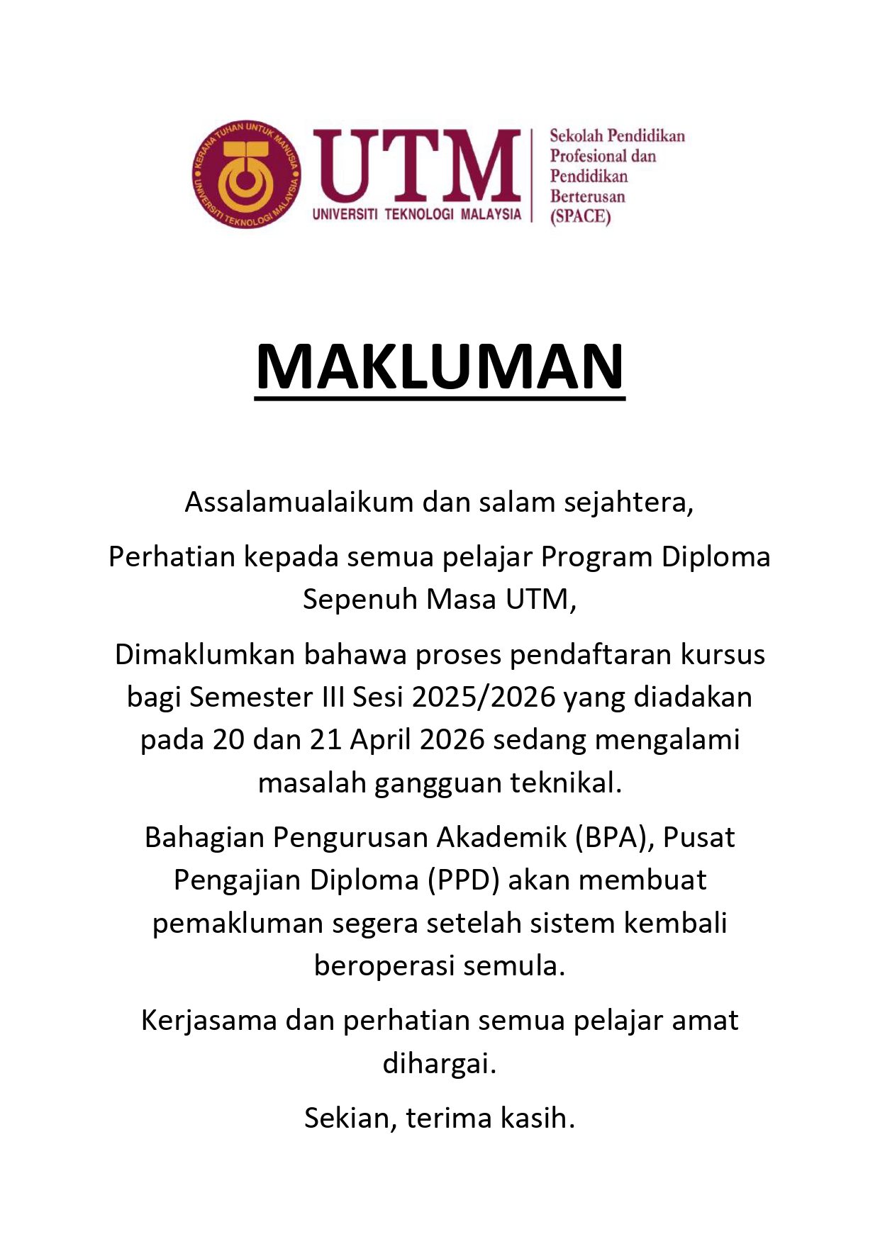 MAKLUMAN: GANGGUAN TEKNIKAL BAGI PENDAFTARAN KURSUS SEMESTER III, 2025/2026