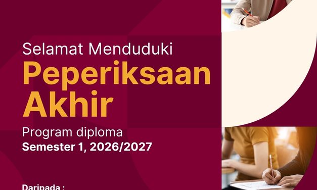 MAKLUMAN: JADUAL PEPERIKSAAN AKHIR DIPLOMA SEMESTER I, 2026/2027